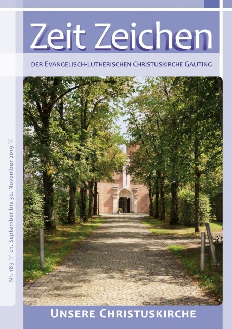 Das Zeit Zeichen – Gemeindebrief der Christuskirche, Zeit Zeichen Nr. 189 / Herbst 2019
